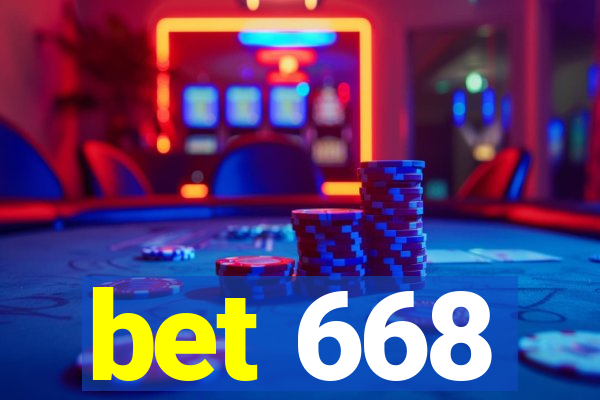 bet 668